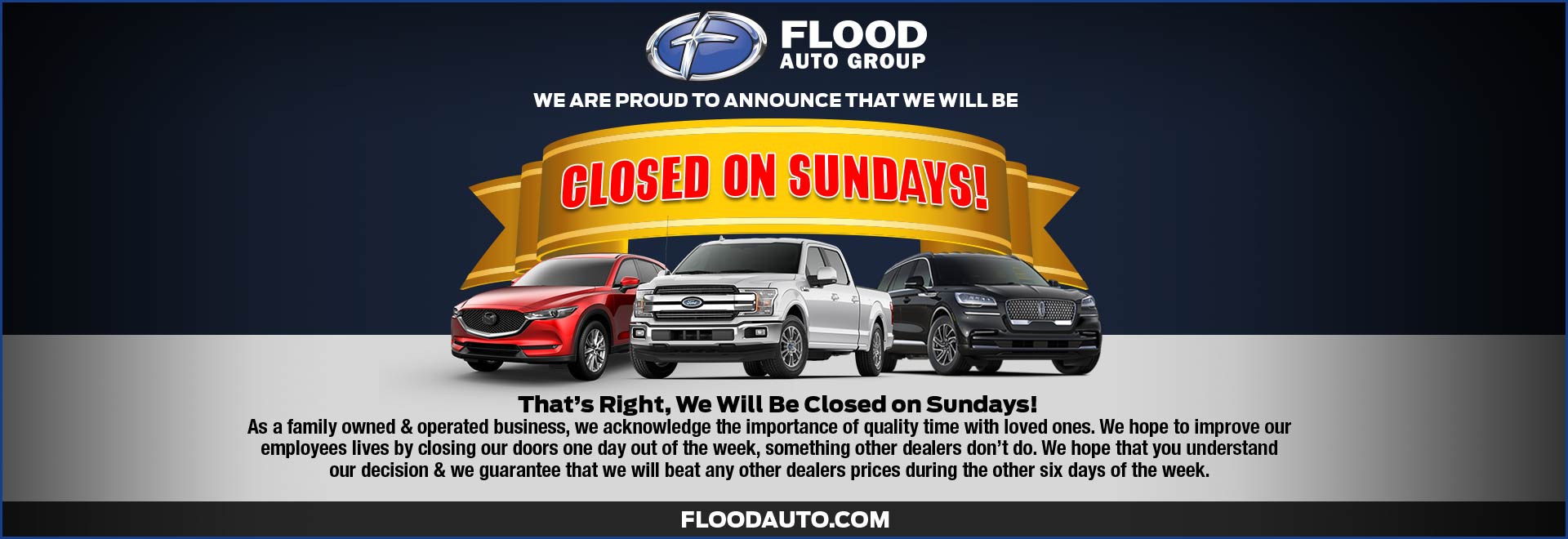 Flood Ford will be closed on Sundays